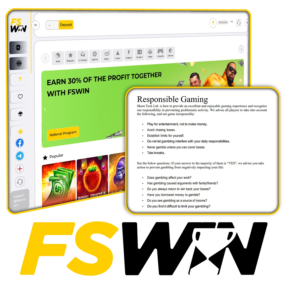 FSwin promotes responsible gambling and prioritizes creating a safe gaming environment for its customers.